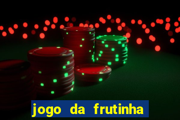 jogo da frutinha paga mesmo